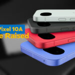 Google Raises Pixel 10a Price by $100 in the US, Now Starting at $599
